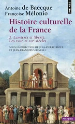 Histoire culturelle de la France , tome 3