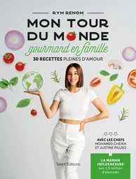 Mon tour du monde gourmand en famille