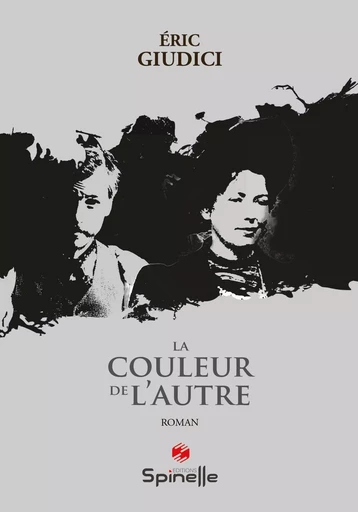 La couleur de l’autre La couleur de l’autre - Éric Giudici - SPINELLE