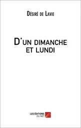 D'un dimanche et lundi