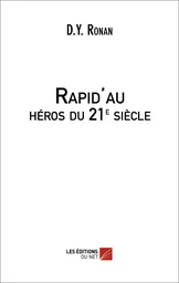 Rapid'au : héros du 21e siècle