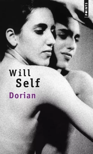 Dorian - Will Self - POINTS EDITIONS