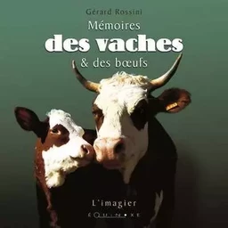 Mémoires des vaches & des boeufs