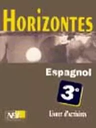 Horizontes, Espagnol 3e / Livret d'activités