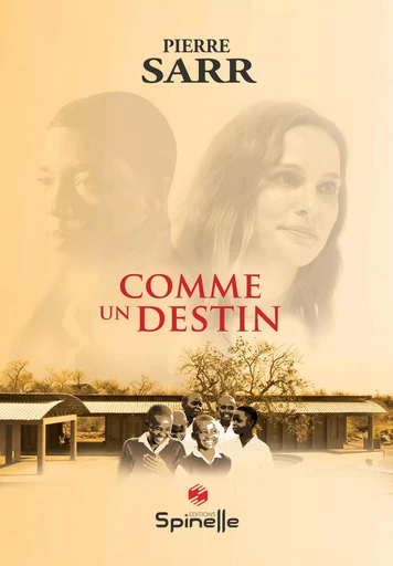 Comme un destin - PIERRE SARR - SPINELLE