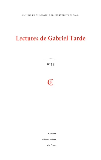 CAHIERS DE PHILOSOPHIE DE L'UNIVERSITE DE CAEN, N  54/2017. LECTURES -  DEVARIEUX ANNE - PU CAEN