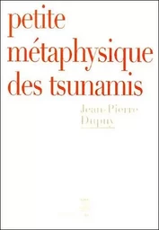 Petite Métaphysique des tsunamis