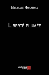 Liberté plumée