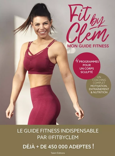 Fit by Clem, Mon guide fitness -  Fit by Clem - TALENT SPORT