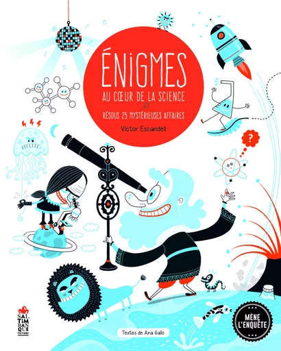 Énigmes au c ur de la science - Victor Escandell - SALTIMBANQUE EDITIONS