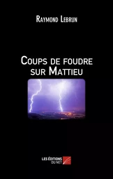 Coups de foudre sur Mattieu