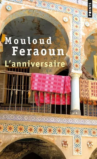 L'Anniversaire - Mouloud Feraoun - POINTS EDITIONS