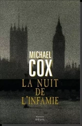 La Nuit de l'infamie. Une confession