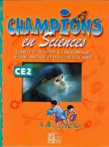 Champions en Sciences CE2 (Cameroun/Panaf) -  Collectif - EDICEF REVUES