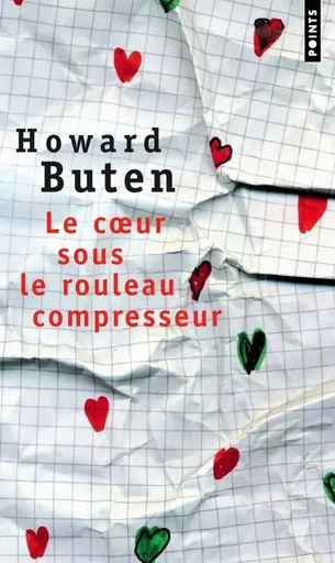 Points Le Coeur sous le rouleau compresseur - Howard Buten - POINTS EDITIONS