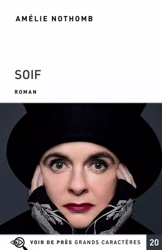 SOIF - Amélie Nothomb - VOIR DE PRES