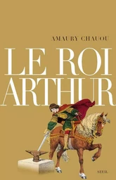 Le Roi Arthur