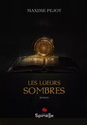 Les lueurs sombres Les lueurs sombres