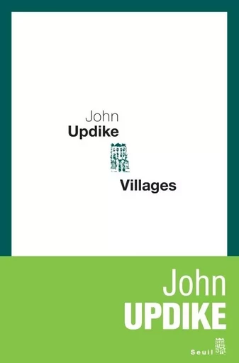 Cadre vert Villages - John Updike - LE SEUIL EDITIONS