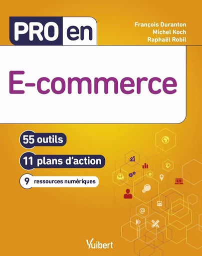 Pro en e-commerce - Michel Koch, Raphaël Robil, François Duranton - VUIBERT