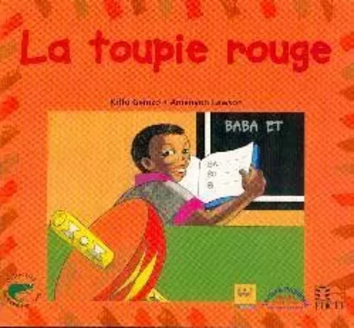 La toupie rouge - Kiffo Gemzo - EDICEF REVUES