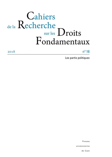 CAHIERS DE LA RECHERCHE SUR LES DROITS FONDAMENTAUX, N 16/2018. -  CUSTOS DOMINIQUE, LA - PU CAEN