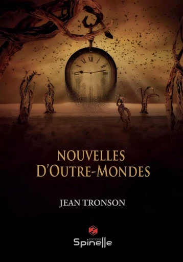 Nouvelles d’Outre-Mondes - Jean Tronson - SPINELLE