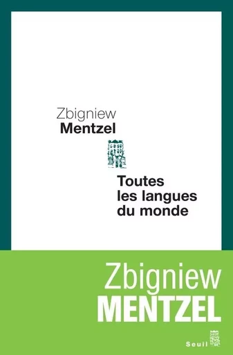 Cadre vert Toutes les langues du monde - Zbigniew Mentzel - LE SEUIL EDITIONS