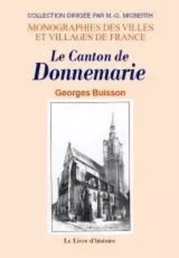 DONNEMARIE (LE CANTON DE) -  GEORGES BUISSON - LIVRE HISTOIRE