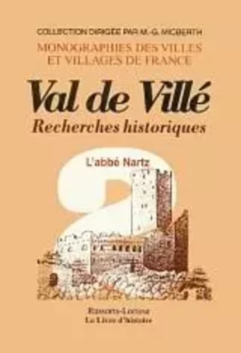 VILLE (LE VAL DE) VOL. II -  L'ABBE TH. NARTZ - LIVRE HISTOIRE