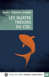 LES QUATRE TRESORS DU CIEL