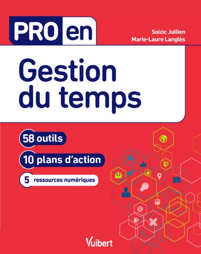 Pro en Gestion du temps - Soizic Jullien, Marie-Laure Lahouste-Langlès - VUIBERT