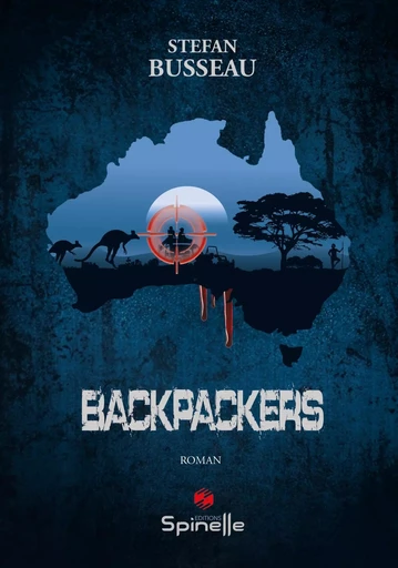 Backpackers - Stefan Busseau - SPINELLE