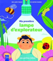 Les petites bêtes / lampe explorateur