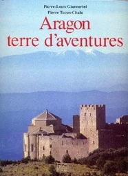 Aragon, terre d'aventures