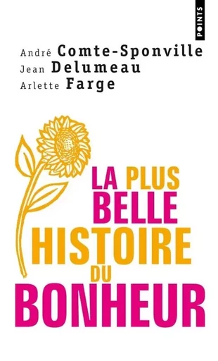 La Plus belle histoire du bonheur -  - POINTS EDITIONS