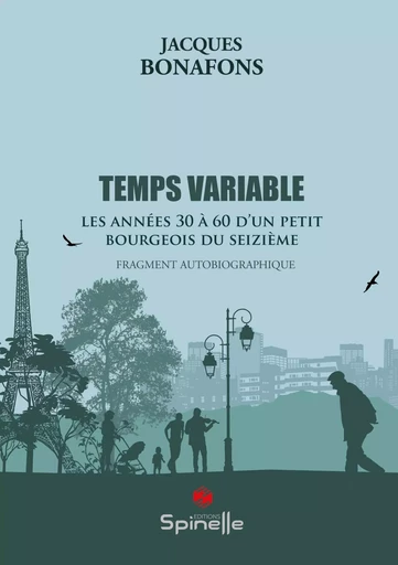 Temps variable - Jacques Bonafons - SPINELLE