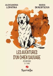 Les aventures d’un chien sauvage