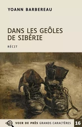 DANS LES GEOLES DE SIBERIE