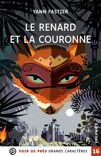 LE RENARD ET LA COURONNE - Yann FASTIER - VOIR DE PRES