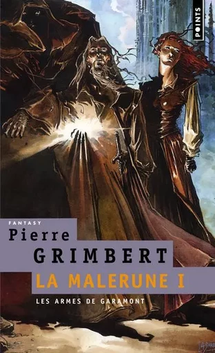 Les Armes des Garamont - Pierre Grimbert - POINTS EDITIONS