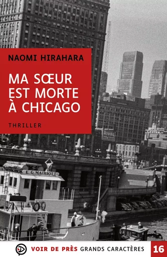 MA SOEUR EST MORTE A CHICAGO - Naomi Hirahara - VOIR DE PRES