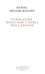 Echolalies. Essai sur l'oubli des langues