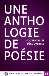 UNE ATHOLOGIE DE POESIE SOUVENIRS ET DECOUVERTES