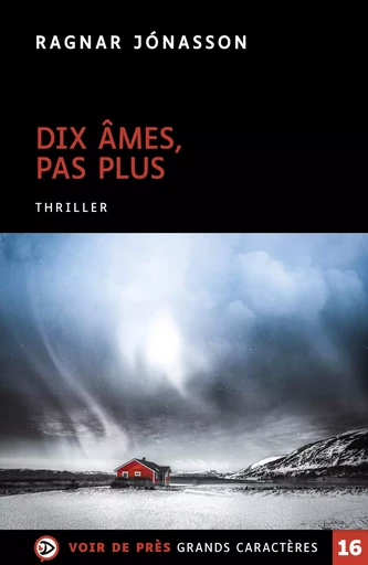 DIX AMES PAS PLUS - Ragnar Jónasson - VOIR DE PRES