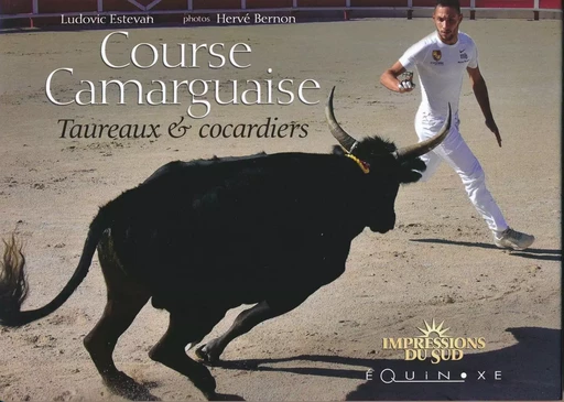 Course camarguaise - taureaux & cocardiers -  - EQUINOXE