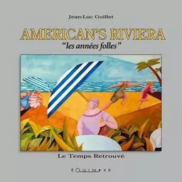 American's Riviera - les années folles