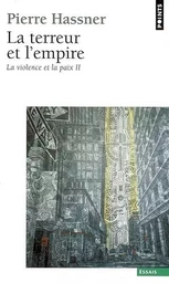 La Terreur et l'Empire. La violence et la paix,T 2