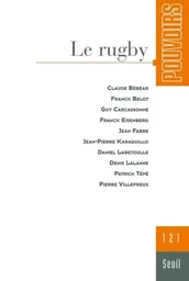 Pouvoirs, n° 121, Le Rugby