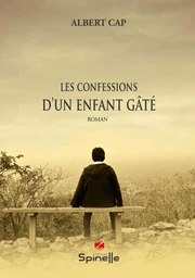 Les confessions d’un enfant gâté